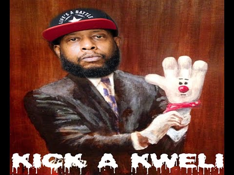 "KickaKweli"(TALIB KWELI DISS) RIFLEMAN aka ELLAY KHULE