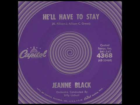 HE’LL HAVE TO STAY, Jeanne Black, Capital #4368  1960