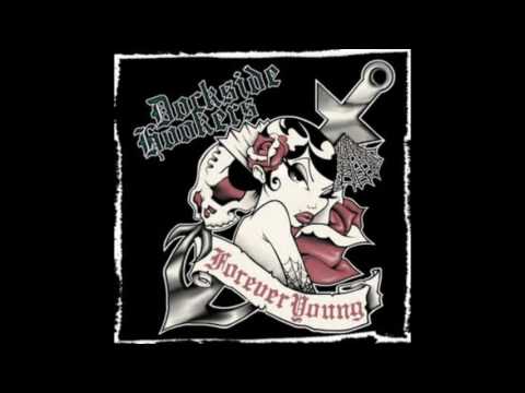 Dockside Hookers [2007] Forever Young (FULL)
