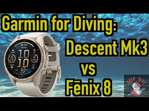 Garmin for Diving: Descent MK3 vs Fenix 8 Review