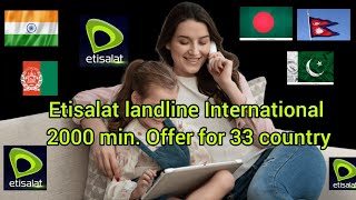 Etisalat Home landline International calling  Plan | Etisalat landline International minutes offer