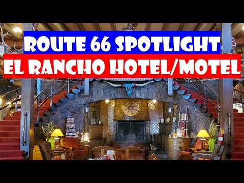 EL RANCHO HOTEL/MOTEL - Route 66 Spotlight - Gallup, New Mexico