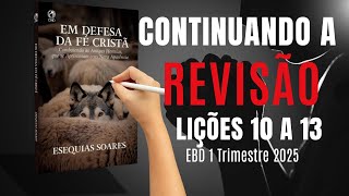 EBD Lição 10 a 13 - REVISÃO - 1 Trimestre 2025