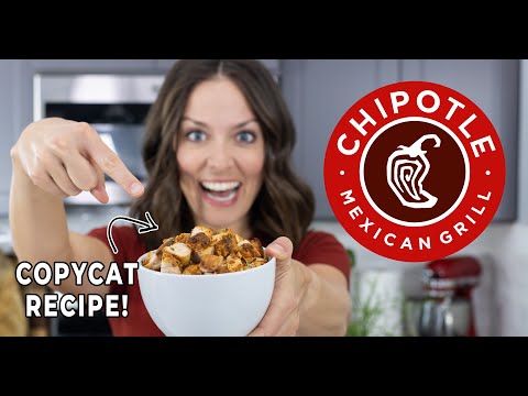 Chipotle's Famous Chicken - Made at Home!