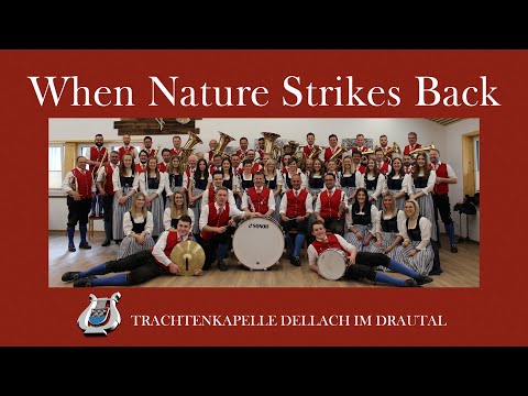 TK Dellach - When Nature Strikes Back