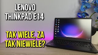 Tak wiele za tak niewiele? | Recenzja Lenovo ThinkPad E14 G2