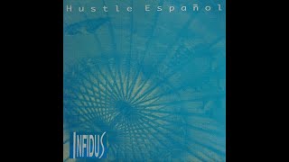 Infidus - Hustle Español (Hustle Freak Mix) {Hustle Español}