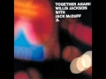 Willis Jackson With Jack McDuff — "Together Again!" [Full Album] 1959—1961 | bernie's bootlegs