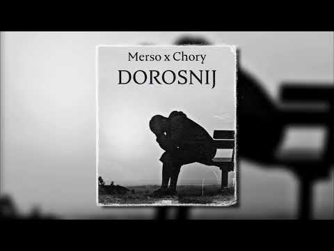 02.Merso x Chory - Dorośnij