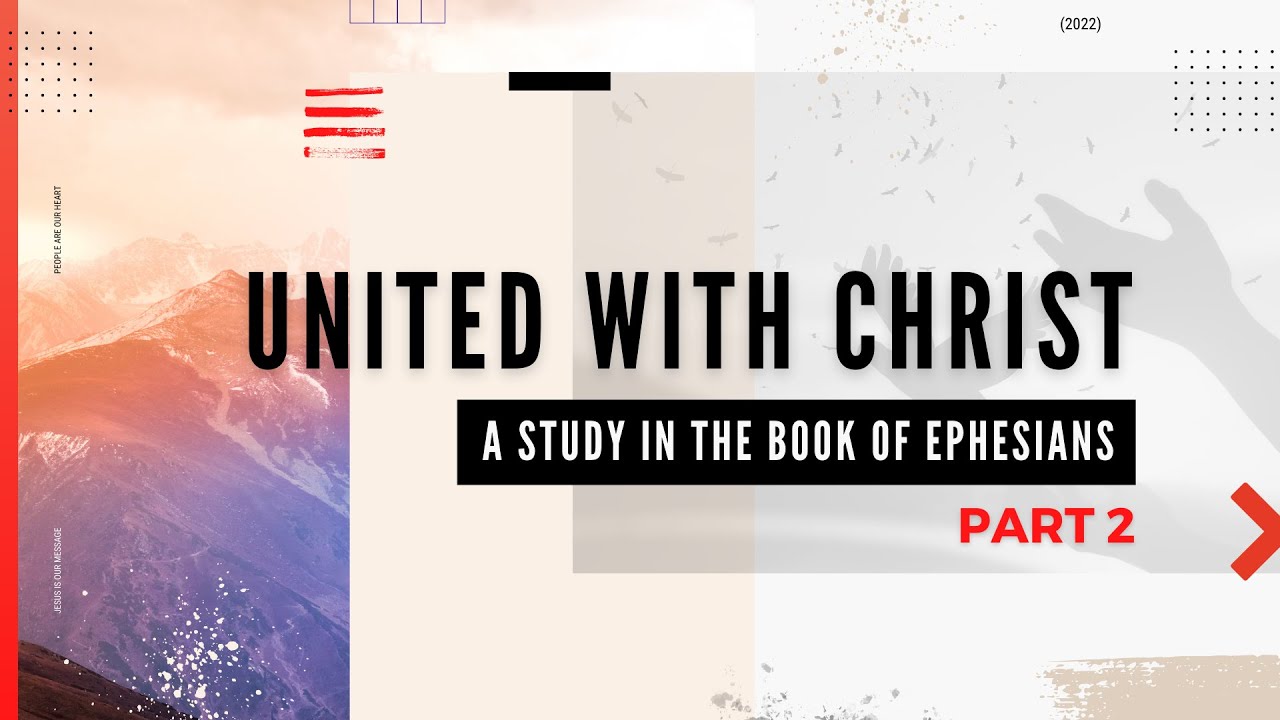 United with Christ: Part 2