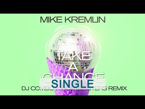 Mike Kremlin - Take A Chance (DJ Combo X Bootmasters Remix)