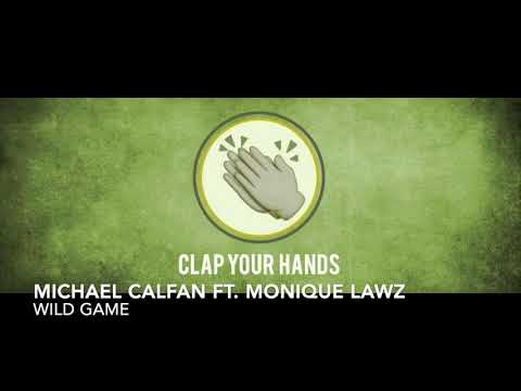 Michael Calfan ft. Monique Lawz - Wild Game