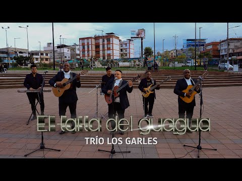 El taita del guagua/  Trío Los Garles Nuevos Embajadores - Trio Los Garles