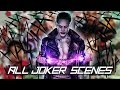 Suicide Squad - ALL Extended Joker Scenes in Order