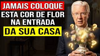 JAMAIS coloque esta Cor de Flor na entrada da sua casa (pode estar bloqueando a prosperidade)