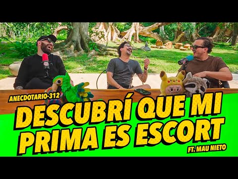Anecdotario 312 - Descubrí que mi prima es Escort