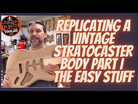 Replicating A Vintage Stratocaster Body Part I... Templates & The Easy Stuff