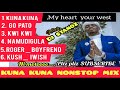 KUNA KUNA NONSTOP MIX DJ STANOZ KENYA 2022