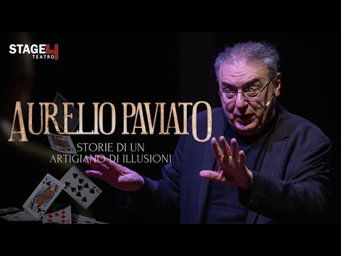 AURELIO PAVIATO - Storia di un artigiano di illusioni