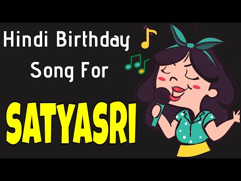 Happy Birthday Satyasri Song | Birthday Song for Satyasri | Satyasri Happy Birthday Song