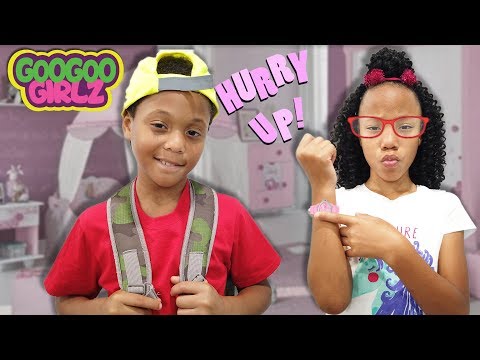 Bro Hurry Up! (Goo Goo Girlz Are Late For School)