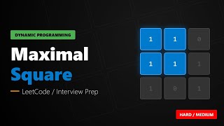 YouTube video 'Maximal Square - Dynamic Programming - LeetCode 221'
