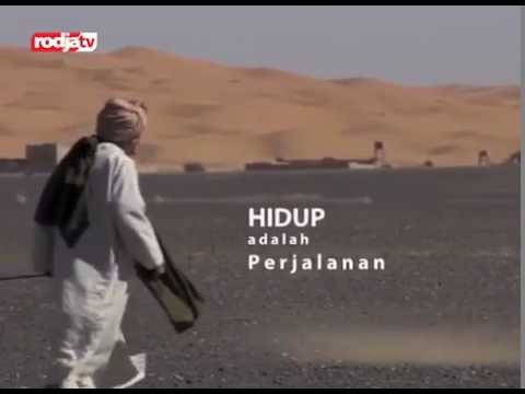 Jeda Rodja TV_Hakikat Perjalanan Kehidupan Dunia..!! (Dakwah Sunnah)