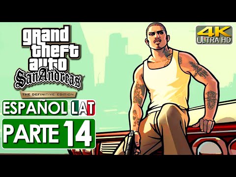 Grand Theft Auto San Andreas Definitive Edition Gameplay Español Latino Campaña Parte 14 (4K 60FPS)