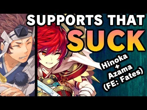 Multiple Levels of Bad. [Supports that SUCK] Hinoka/Azama Support Review. (Fire Emblem: Fates)
