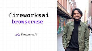 Testing Fireworks AI BrowserUse — Autonomous AI Browsing in Action!