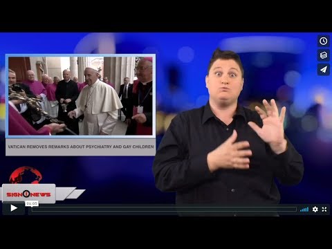 Vatican removes remarks about psychiatry and gay children (ASL - 8.28.18)