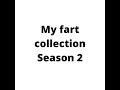 Fart Sound Effect My Farts Collection SEASON 2 Real Fart