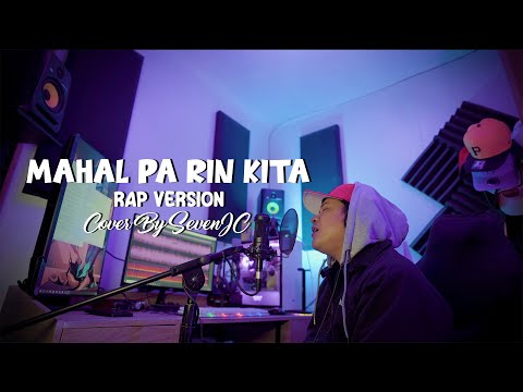 Mahal Pa Rin Kita "RockStar" (Rap Version) Cover By SevenJC