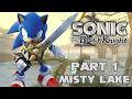 Sonic And The Black Knight Part 1 Intro Misty Lake 1080p