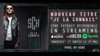 SCH - Je la connais (Son officiel)