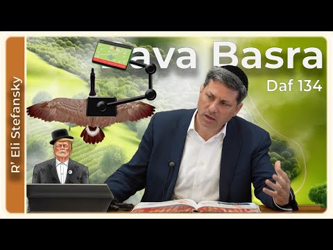 Daf Yomi Bava Basra Daf 134 by R’ Eli Stefansky