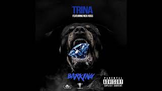[New Music] Trina - “Barking” feat. Rick Ross
