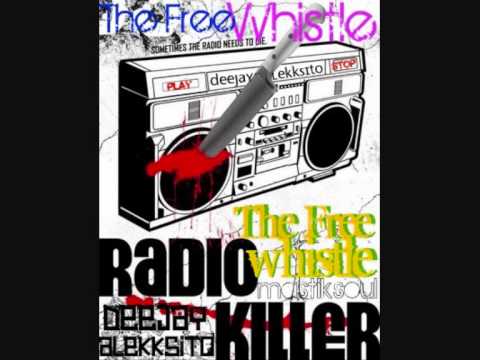 DJ ALEKKSITO - THE FREE WHISTLE (Radio Killers vs Mastiksoul)