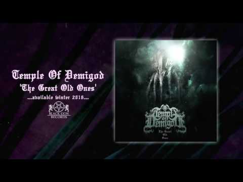 Temple Of Demigod - The Great Old Ones