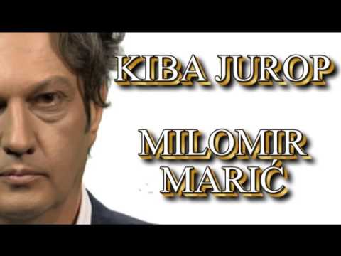 KIBA JUROP - Milomir Marić