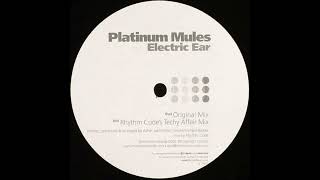 Platinum Mules - Electric Ear (Original Mix)