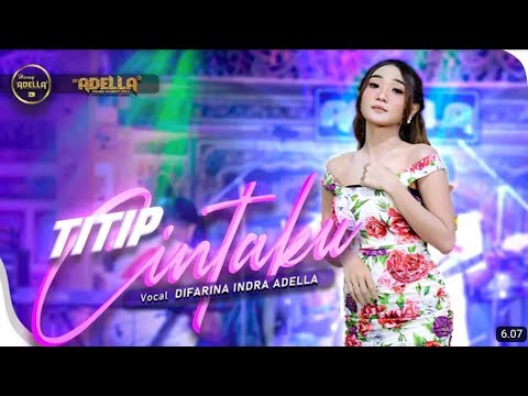 TITIP CINTAKU Difarina Indra Adella (karaoke) #difarinaindra #adella2022 #karaoke
