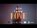 Levy - LOVE [ Vídeo Oficial ]
