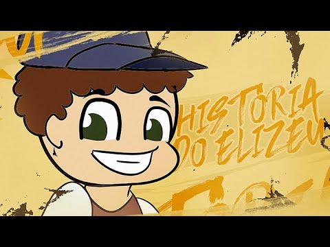 HISTÓRIA DO ELIZEU @Rayltonsoares