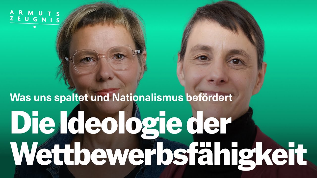 #9 Wettbewerbsfähigkeit: Wie uns eine Ideologie spaltet und Nationalismus befördert | Mit Merle G...