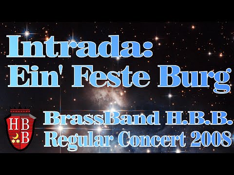 Intrada:  Ein' Feste Burg(Ray Farr) Regular Concert 2008より　カッコいいOPENINGでした！ が、ホール事情で合わせるの大変だった･･･