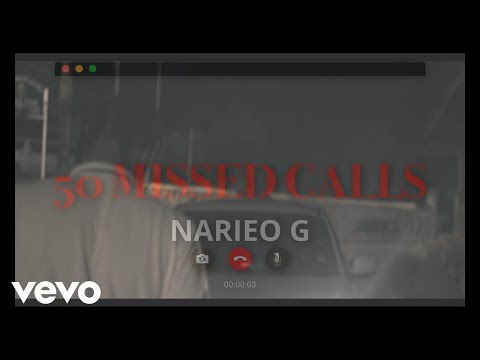 Narieo G - 50 Missed Calls (Official Video)