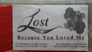 Lost - Because You Loved Me (premier club mix 1996)