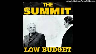 Low Budget - The Summit (Historical Version)