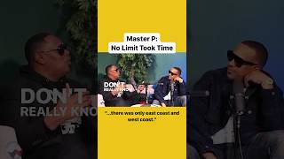 Master P: No Limit Took Time